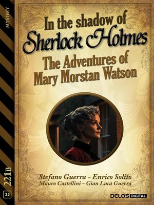 cover image of In the Shadow of Sherlock Holmes--The Adventures of Mary Morstan Watson